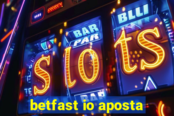 betfast io aposta